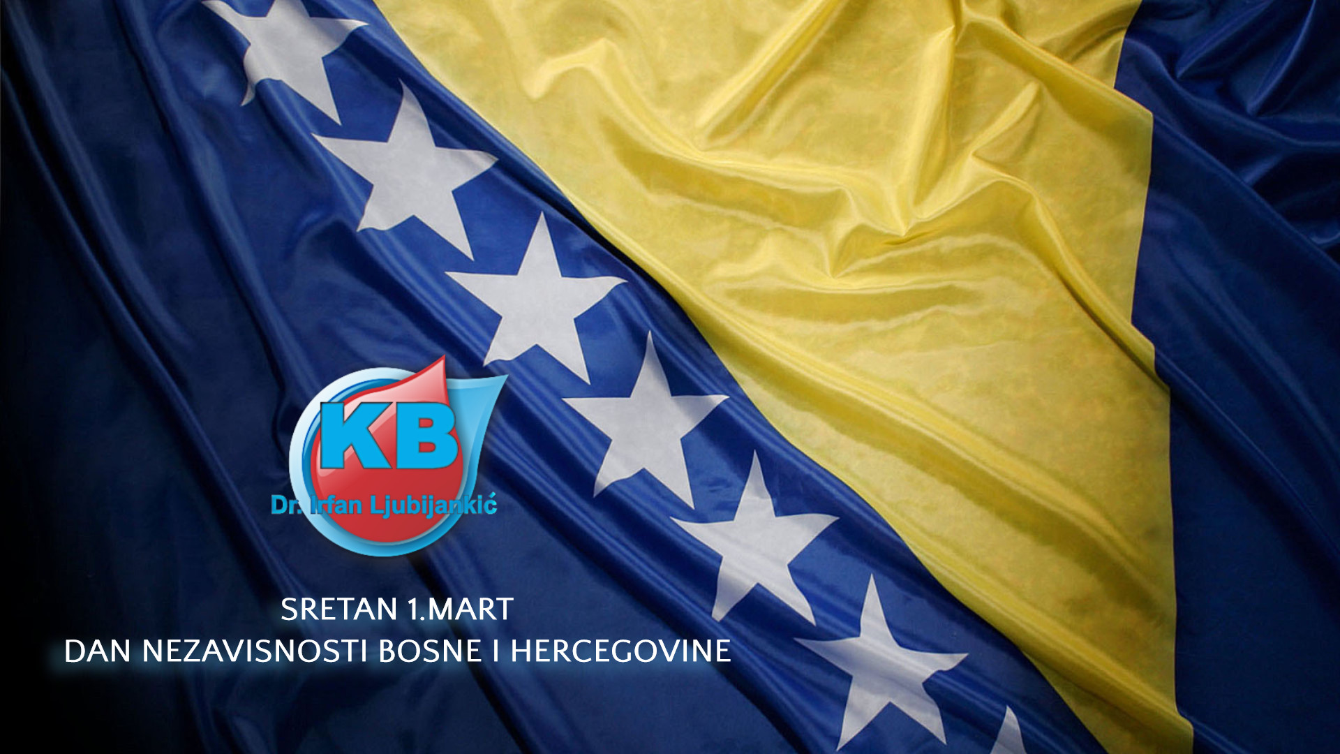 SRETAN 1.MART    DAN NEZAVISNOSTI BOSNE I HERCEGOVINE